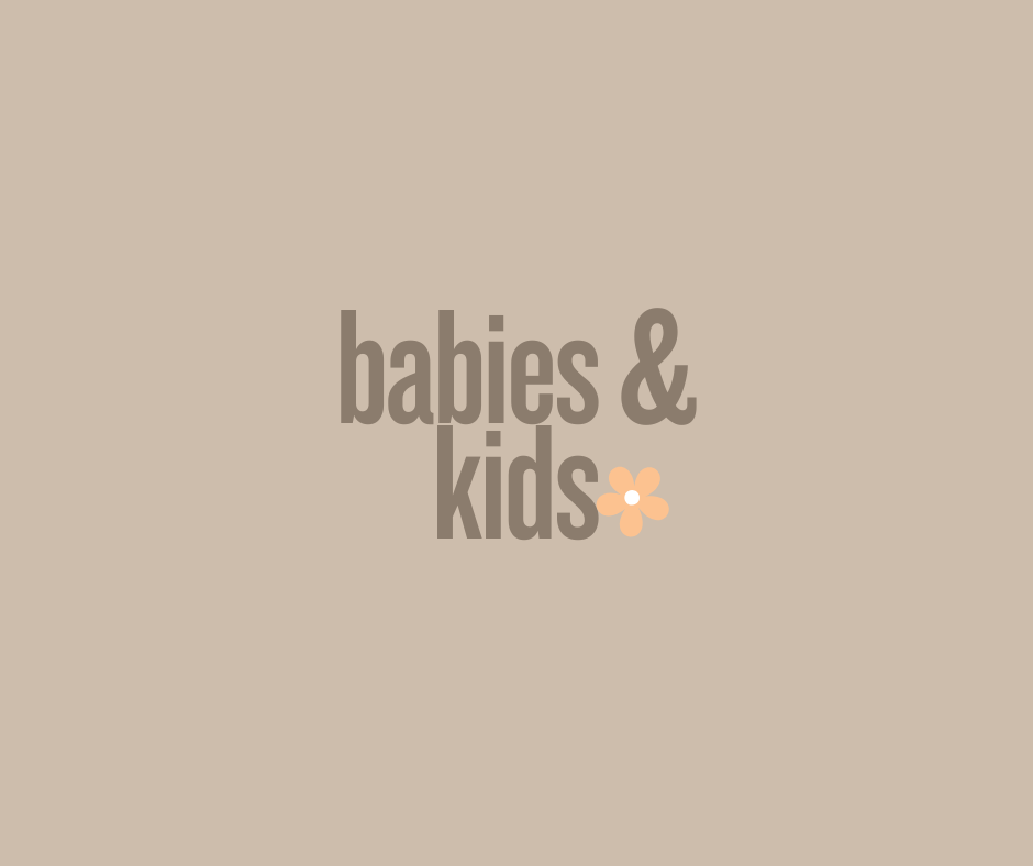 Babies + Kids