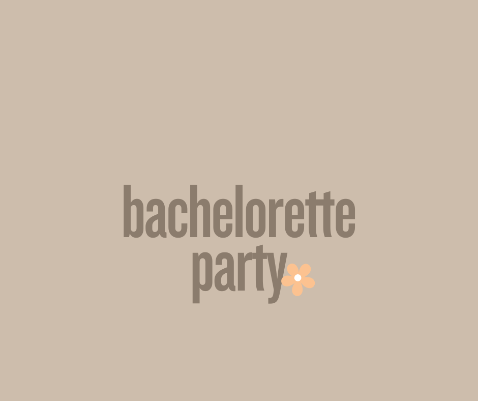 Bachelorette Party